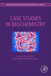 Enlarge image Cover: Problem Sets Series: Case Studies in Biochemistry - Academic Press