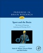 Cover: Sport and the Brain: The Science of Preparing, Enduring and Winning, Part B: Volume 234 - Academic Press
