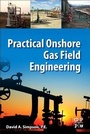 Cover: Practical Onshore Gas Field Engineering - Gulf Professional Publishing