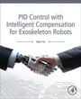 Cover: PID Control with Intelligent Compensation for Exoskeleton Robots - Academic Press