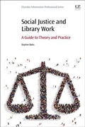Cover: Social Justice and Library Work - Chandos Publishing (Oxford) Ltd