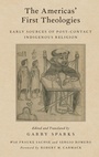 Cover: The Americas' First Theologies - Oxford University Press Inc