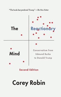 Enlarge image Cover: The Reactionary Mind - Oxford University Press Inc
