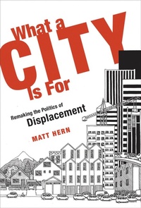 Enlarge image Cover: What a City Is For - MIT Press