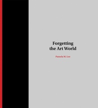 Enlarge image Cover: Forgetting the Art World - MIT Press