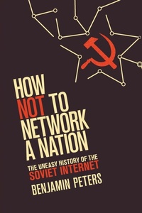Enlarge image Cover: How Not to Network a Nation - MIT Press