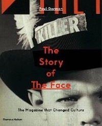 Enlarge image Cover: The Story of The Face - Thames & Hudson Ltd