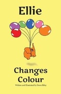 Cover: Ellie Changes Colour - Riley Hooper Limited