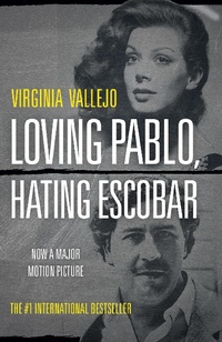 Abbildung von: Loving Pablo, Hating Escobar - Vintage Books