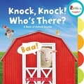 Cover: Knock, Knock! Who's There?: A Book of Animal Sounds (Rookie Toddler) - C. Press/F. Watts Trade