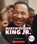 Cover: Martin Luther King Jr.: Civil Rights Leader and American Hero (Rookie Biographies) - C. Press/F. Watts Trade