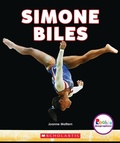 Cover: Simone Biles: America's Greatest Gymnast (Rookie Biographies) - C. Press/F. Watts Trade