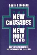 Cover: The New Crusades, the New Holy Land - The University of Alabama Press