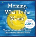 Cover: Mommy, What Is the Moon? - Imagine House