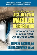 Cover: What You Must Know About Age-Related Macular Degenration - Square One Publishers