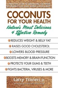 Cover: Coconuts for Your Health - Square One Publishers