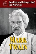 Cover: Reading and Interpreting the Works of Mark Twain - Enslow Publishing
