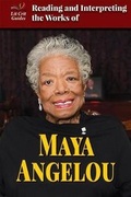 Cover: Reading and Interpreting the Works of Maya Angelou - Enslow Publishing