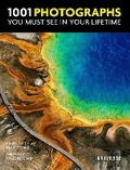 Cover: 1001 Photographs You Must See In Your Lifetime - Rizzoli Universe