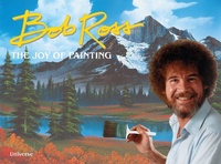 Abbildung von: Bob Ross: The Joy of Painting - Universe Publishing