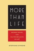 Cover: More Than Life - Northwestern University Press