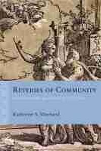 Enlarge image Cover: Reveries of Community - Northwestern University Press