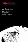 Cover: A Process Model - Northwestern University Press