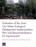 Cover: Evaluation of the Jinan City Water Ecological Development Implementation Plan and Recommendations for Improvement - RAND