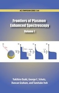 Cover: Frontiers of Plasmon Enhanced Spectroscopy Volume 1 - Oxford University Press Inc