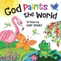 Cover: GOD PAINTS THE WORLD - Ideals Publishing Corporation,U.S.