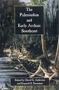 Cover: The Paleoindian and Early Archaic Southeast - The University of Alabama Press