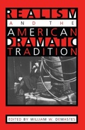 Cover: Realism and the American Dramatic Tradition - The University of Alabama Press