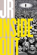 Cover: J R: Inside Out - Rizzoli International Publications