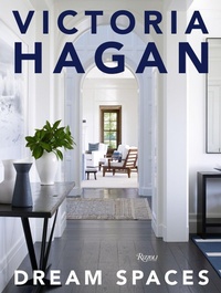Abbildung von: Victoria Hagan: Dream Spaces - Rizzoli International Publications