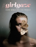Cover: #girlgaze - Rizzoli International Publications