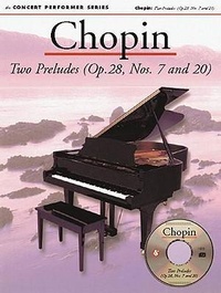 Abbildung von: Chopin: Two Preludes (Op. 28, Nos. 7 and 20): Concert Performer Series [With Preludes 7 & 20] - Concert Performer