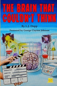 Enlarge image Cover: The Brain That Couldn't Think - Yellow Hat Publishing, a Division of Yellow Hat Productions, Inc.