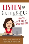 Cover: Listen and Shut the F**K Up! - Changing Lives Press