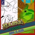 Cover: Kulipari: U Color: Burnu vs. Killara! - Outlook Words & Art