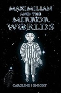 Enlarge image Cover: Maximilian and the Mirror Worlds - LiberExtol Publications