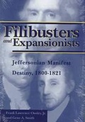 Cover: Filibusters and Expansionists - The University of Alabama Press