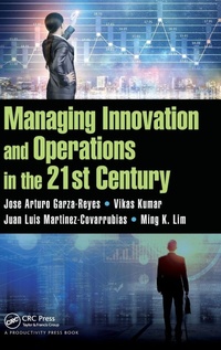 Enlarge image Cover: Managing Innovation and Operations in the 21st Century - CRC Press