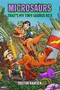 Cover: Microsaurs: That's My Tiny-Saurus Rex - Feiwel & Friends