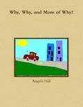 Cover: Why, Why, and More of Why? - Lulu Press Inc