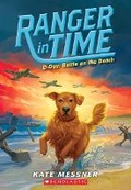 Cover: D-Day: Battle on the Beach (Ranger in Time #7) - Scholastic Press