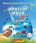 Cover: 10 Cosas Que Puedes Hacer Para Ahorrar Aqua (Rookie Star: Make a Difference) - C. Press/F. Watts Trade