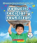 Cover: 10 Cosas Que Puedes Hacer Para Reducir, Reciclar Y Reutilizar (Rookie Star: Make a Difference) - C. Press/F. Watts Trade
