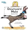 Cover: Downward Mule Dyslexic Font - MacLaren-Cochrane Publishing