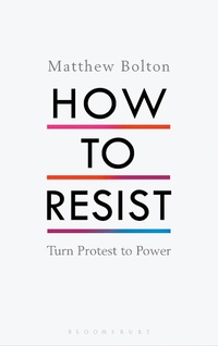 Abbildung von: How to Resist - Bloomsbury Publishing PLC