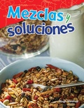 Cover: Mezclas y soluciones - Teacher Created Materials, Inc